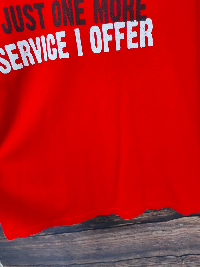 Delta Pro Weight Men's Sarcasm Just One More Service I Offer Red Slogan Tee XL